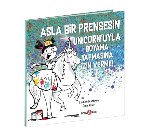 Asla Bir Prensesin Unicorn'uyla Boyama Yapmasına İzin Verme Asla Bir Prensesin Unicorn'uyla Boyama Yapmasına İzin Verme