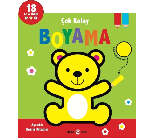 Çok Kolay Boyama Ayıcıklı Resim Kitabım Çok Kolay Boyama Ayıcıklı Resim Kitabım