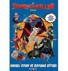 DC Süper Evciller Takımı - Havalı Oyun ve Boyama Kitabı