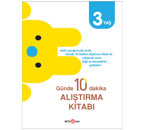 Günde 10 Dakika Alıştırma Kitabı 3 Yaş Günde 10 Dakika Alıştırma Kitabı 3 Yaş