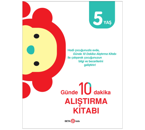 Günde 10 Dakika Alıştırma Kitabı 5 Yaş Günde 10 Dakika Alıştırma Kitabı 5 Yaş