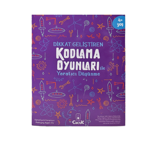 Kodlama Oyunları Yaratıcı Düşünme Kitabı Kodlama Oyunları Yaratıcı Düşünme Kitabı